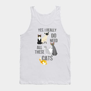 Need All These Cats Tank Top